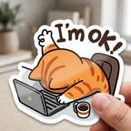 I'm Ok Sticker