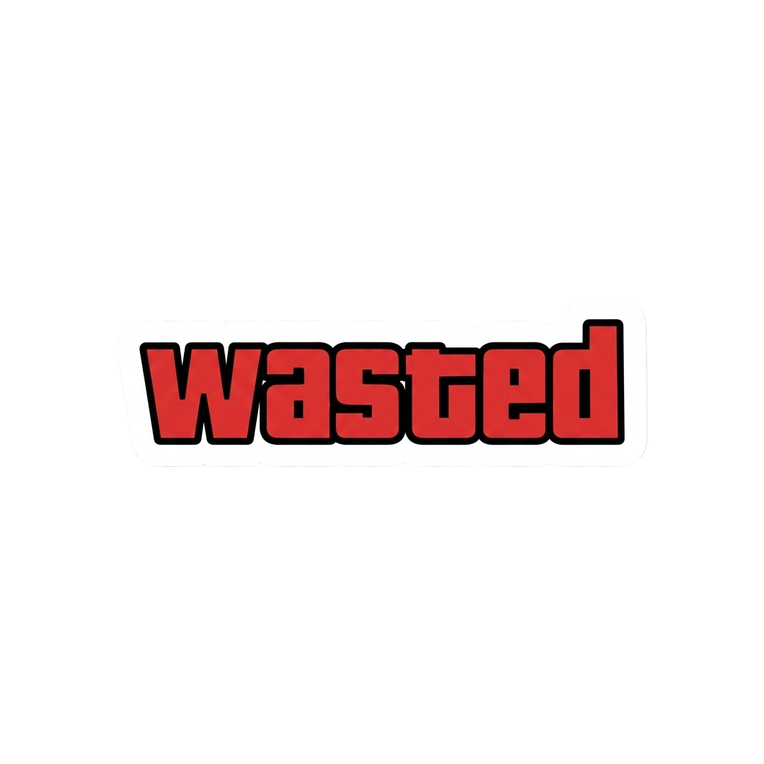 Wasted Sticker